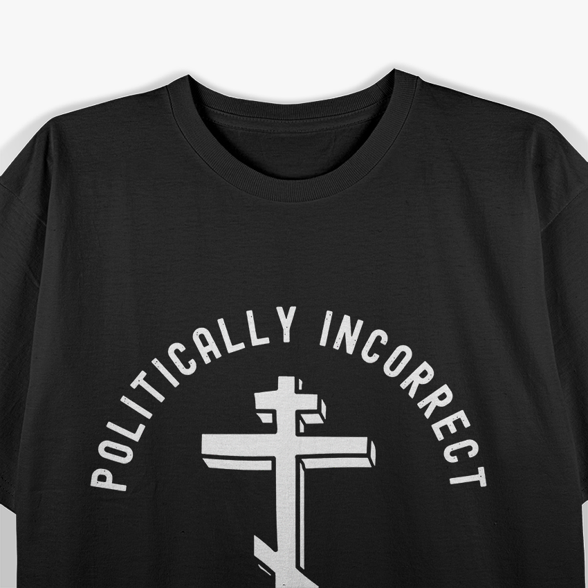 Eastern Orthodox Christian Politically Incorrect Humor T-Shirt