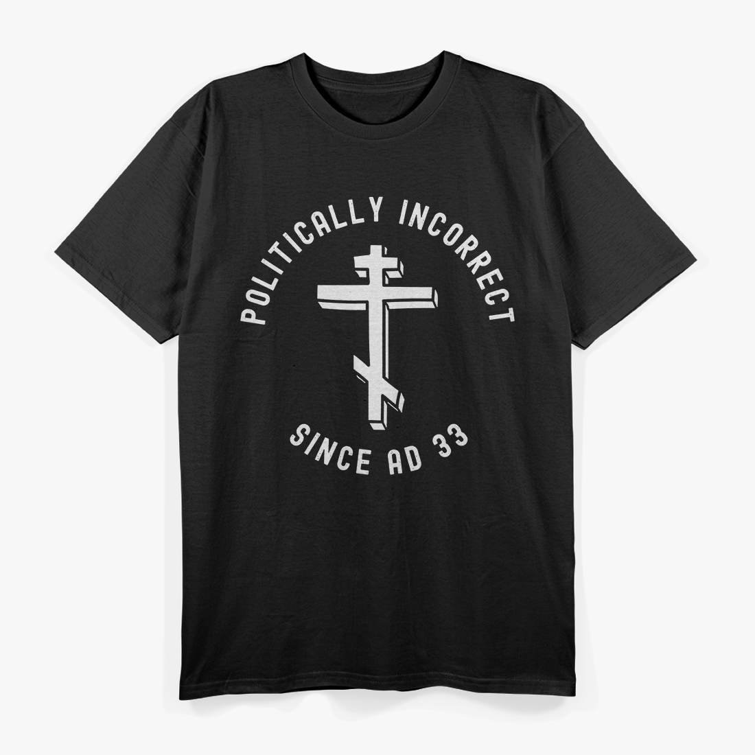 Eastern Orthodox Christian Politically Incorrect Humor T-Shirt