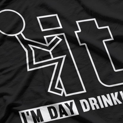 F It I'm Day Drinking Funny T-Shirt