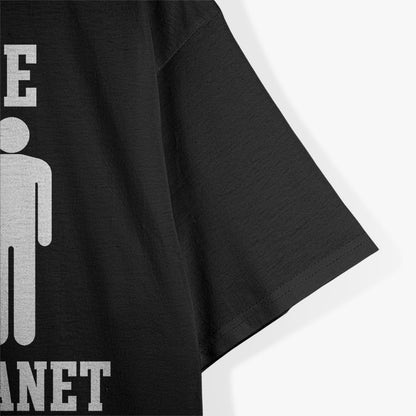 Save The Planet Humanist Satirical Humor Anti-Religion T-Shirt