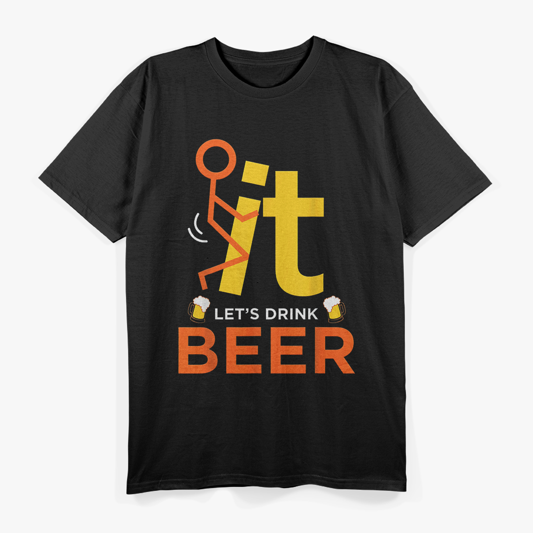 F*ck It, Let’s Drink – Funny Party T-Shirt