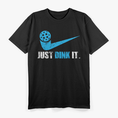 Just Dink It Pickleball Blue Design Humor T-Shirt