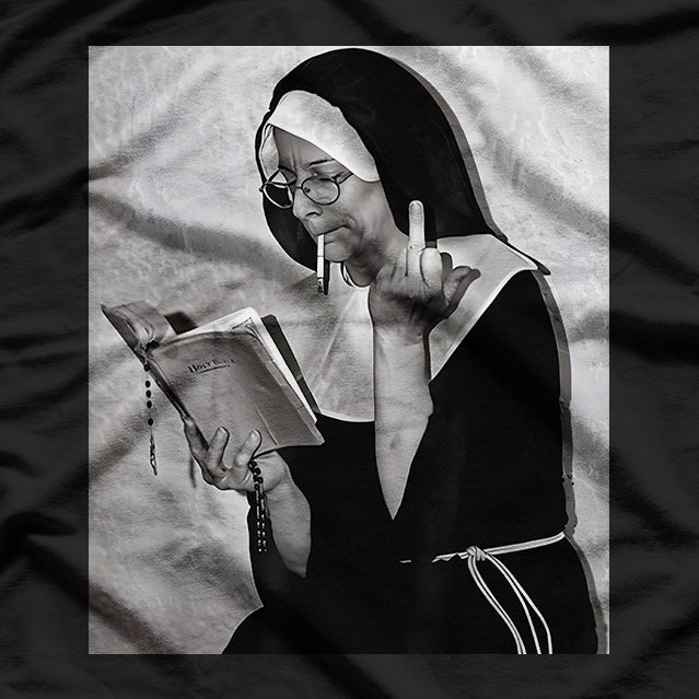 Nun Funny Unholy Attitude T-Shirt