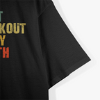 Spit Preworkout in My Mouth - Gym Humor T-Shirt