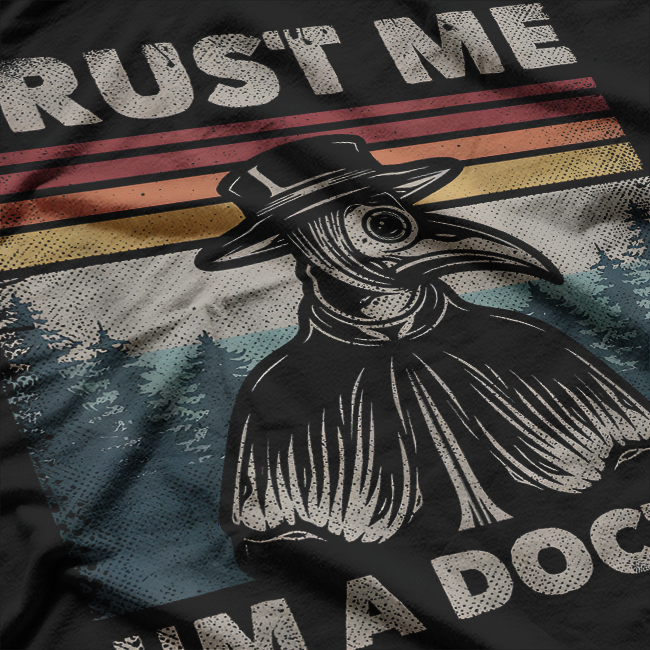 Trust Me, I'm a Doctor - Plague Doctor Face Mask T-Shirt