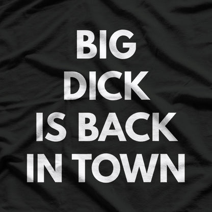 Big D Is Back in Town: Bold & Funny T-Shirt