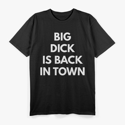 Big D Is Back in Town: Bold & Funny T-Shirt