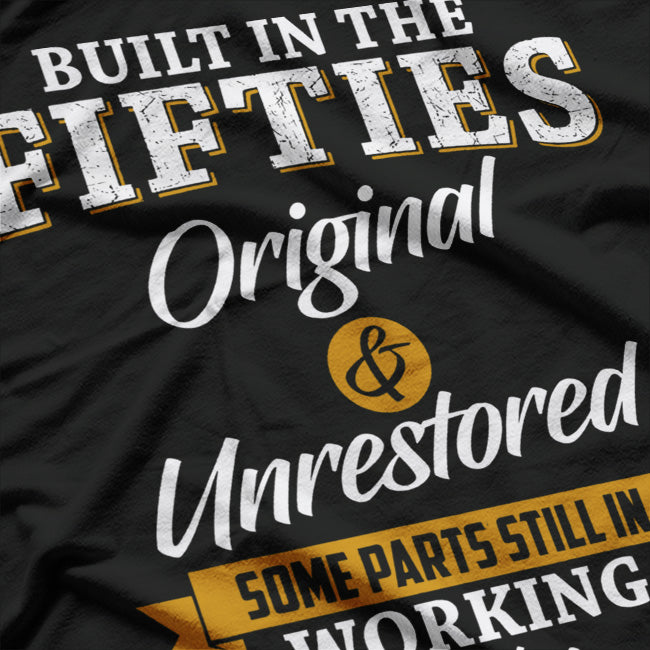 Built In The Fifties – A Classic That Only Gets Better T-Shirt