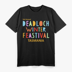 Deadloch Winter Feastival Inspired Funny Graphic T-Shirt