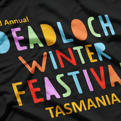 Deadloch Winter Feastival Inspired Funny Graphic T-Shirt