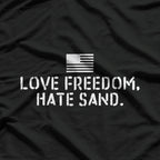 Deployed & Sand-Free: Military Humor T-Shirt