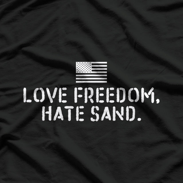 Deployed & Sand-Free: Military Humor T-Shirt