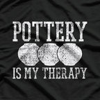 Funny Sayings Pottery Is My Therapy T-Shirt