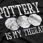 Funny Sayings Pottery Is My Therapy T-Shirt