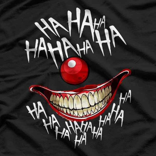Haha Creepy Laugh – Halloween Evil Killer Scary Clown T-Shirt