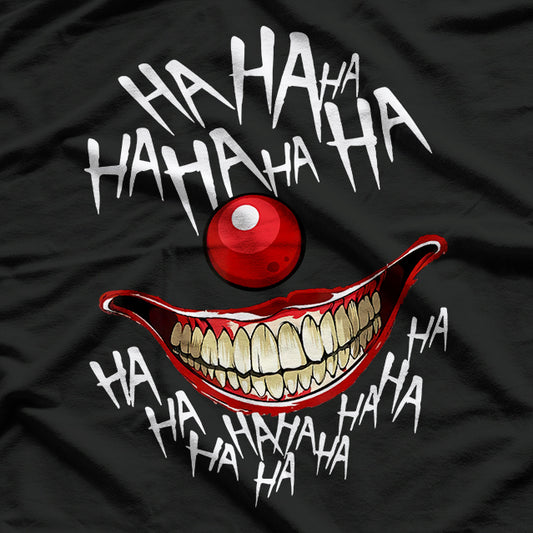 Haha Creepy Laugh – Halloween Evil Killer Scary Clown T-Shirt