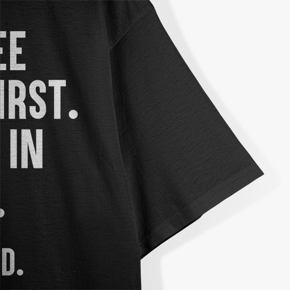 I Gotta See the Candy First Then I Get in the Van Funny T-Shirt