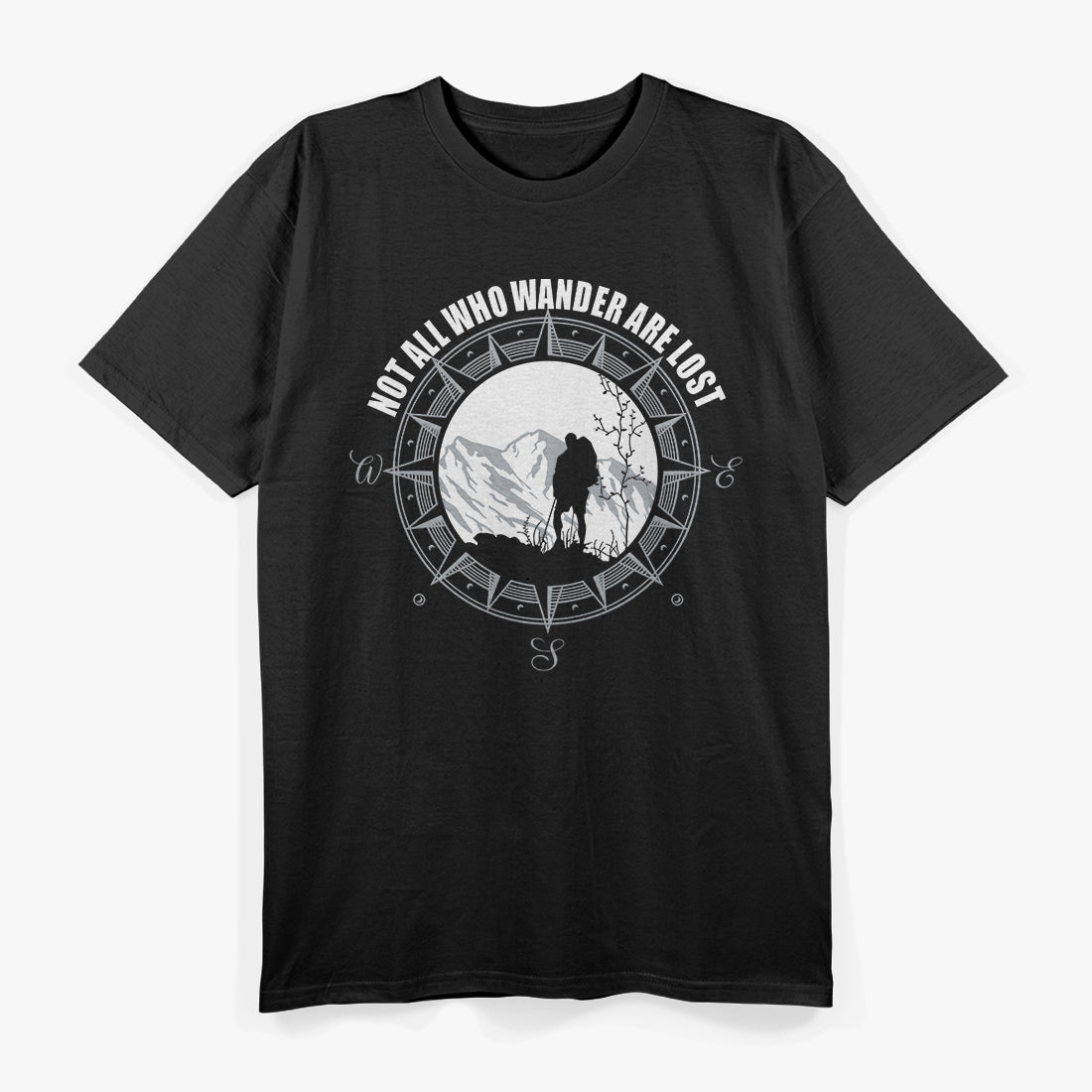 Not All Who Wander Are Lost Hiking Adventure Explorer T-Shirt