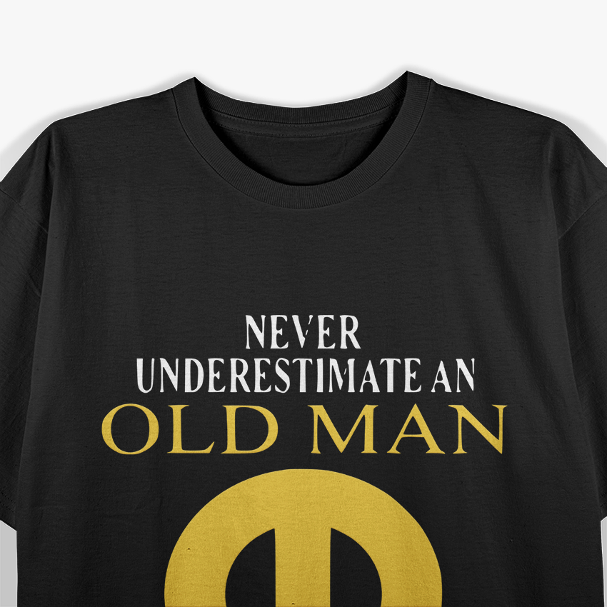 Never Underestimate An Old Man With A Mopar T-Shirt