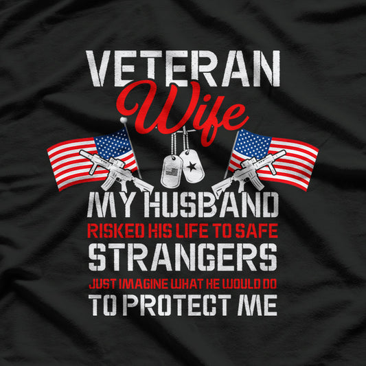 Veteran Wife USA Veterans Day US Army Veteran Mother's Day T-Shirt