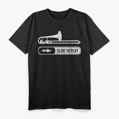 Funny Trombone - Slide to Play Musician Humor T-Shirt