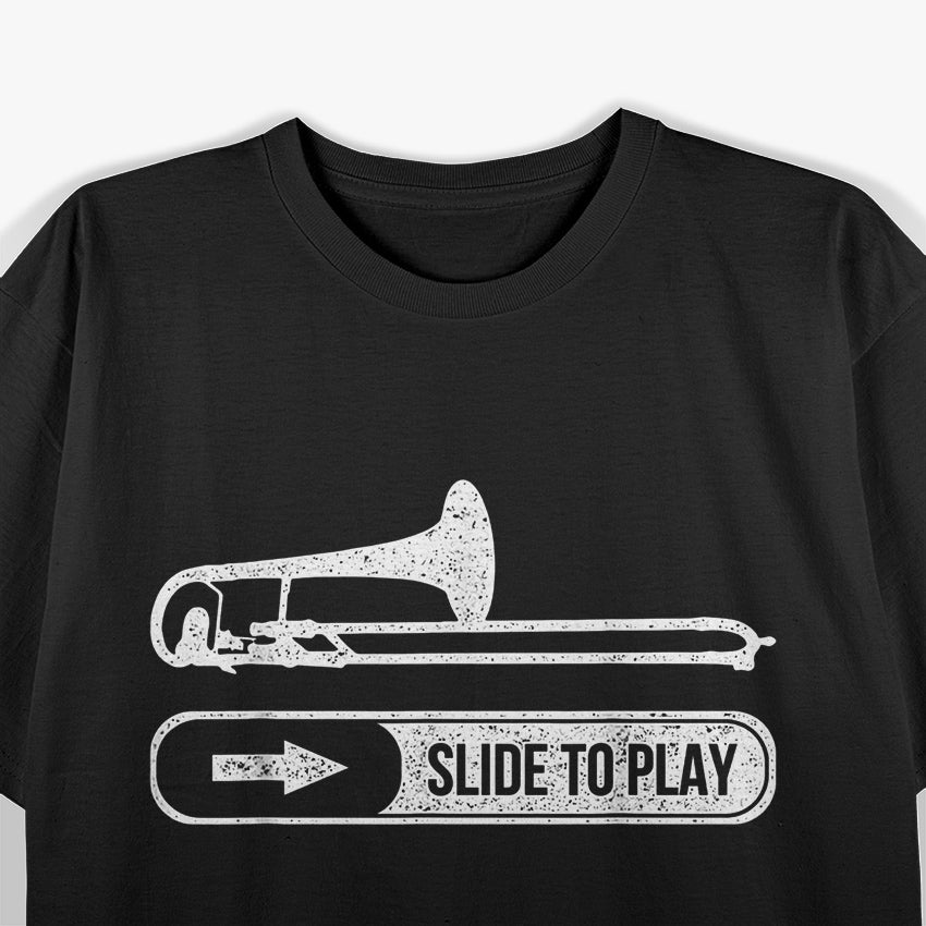 Funny Trombone - Slide to Play Musician Humor T-Shirt