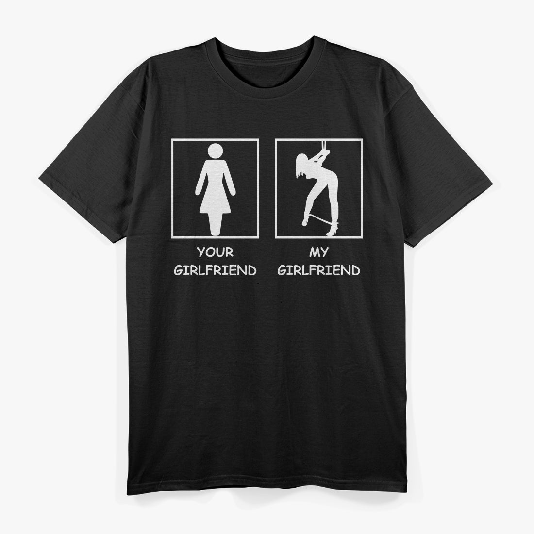 Your Girlfriend vs My Girlfriend Funny Comparison Meme Relationship T-Shirt