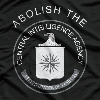 Abolish The CIA USA Political Statement Seal T-Shirt