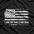Corn Pop Was A Bad Dude – Hilarious Political Meme T-Shirt