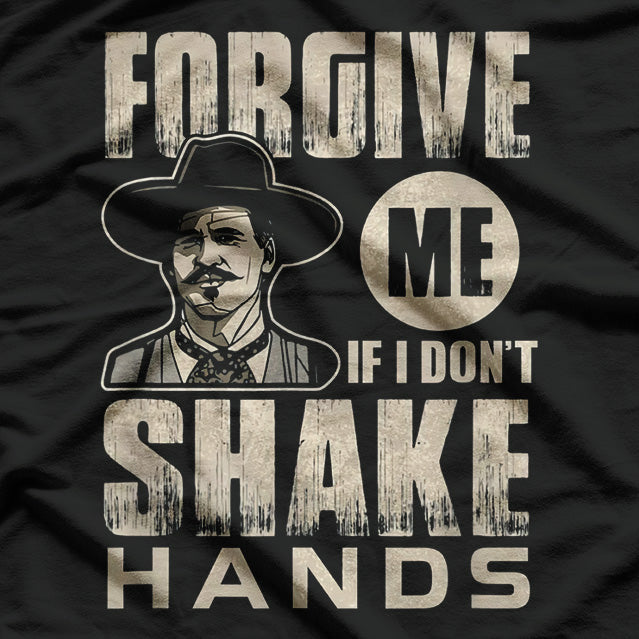 Forgive Me If I Don’t Shake Hands – A Statement of Boundaries T-Shirt