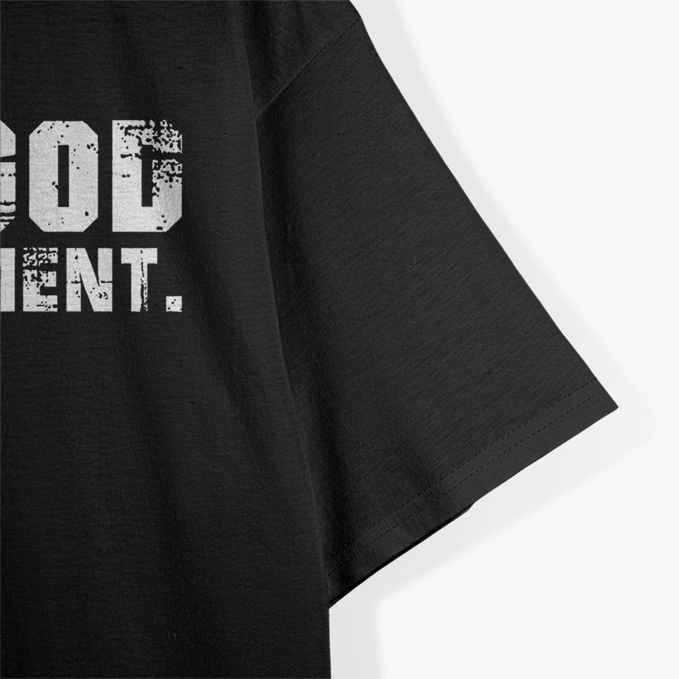 Trust God, Not Government T-Shirt