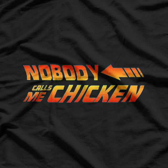 Nobody Calls Me Chicken: Funny Retro T-Shirt