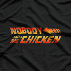 Nobody Calls Me Chicken: Funny Retro T-Shirt