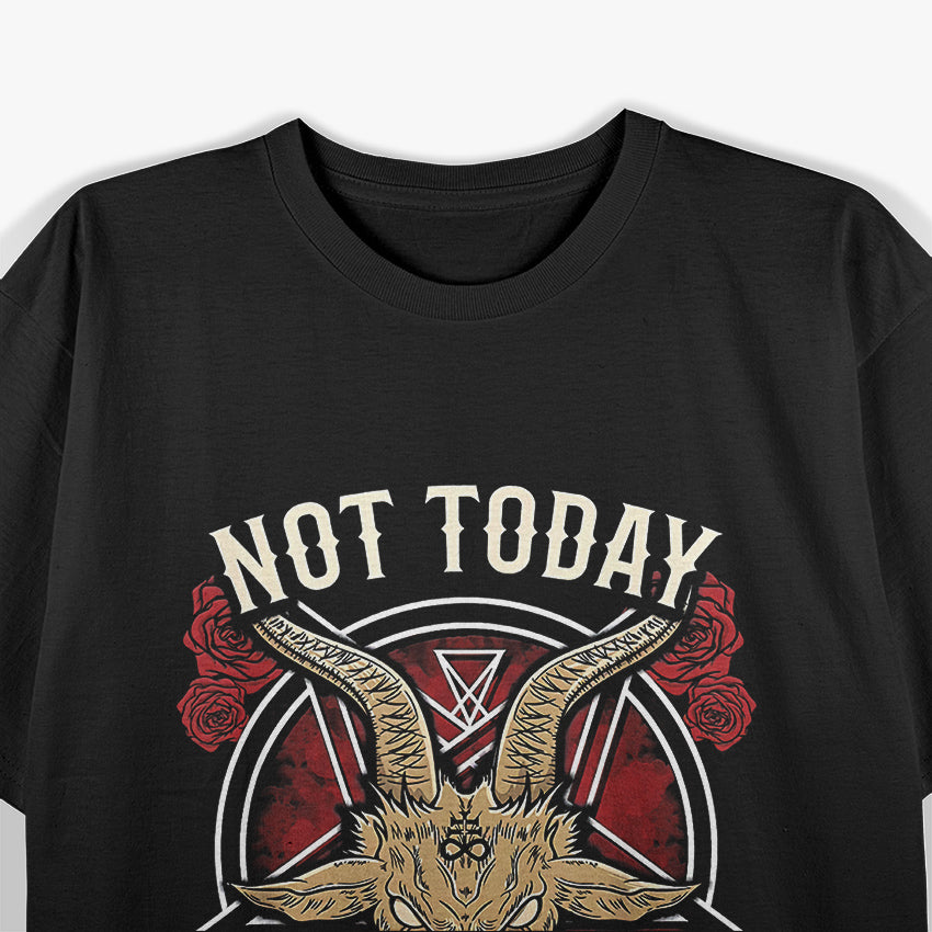 Not Today, Jesus: Funny Irreverent T-Shirt