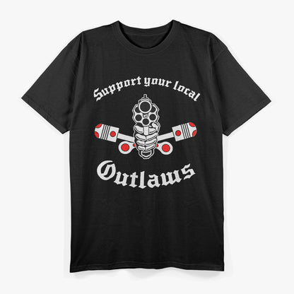 Support Your Local Outlaw T-Shirt