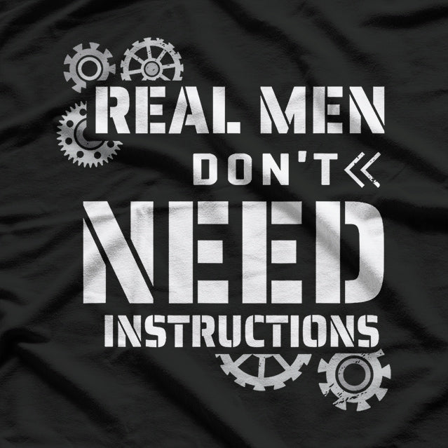 Real Men Don't Need Instructions Mechanic Dad T-Shirt