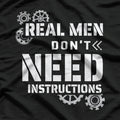 Real Men Don't Need Instructions Mechanic Dad T-Shirt