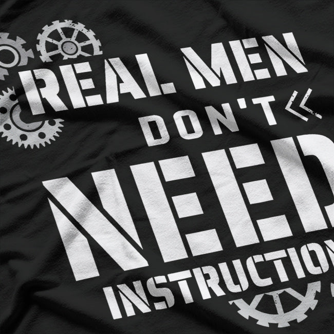 Real Men Don't Need Instructions Mechanic Dad T-Shirt