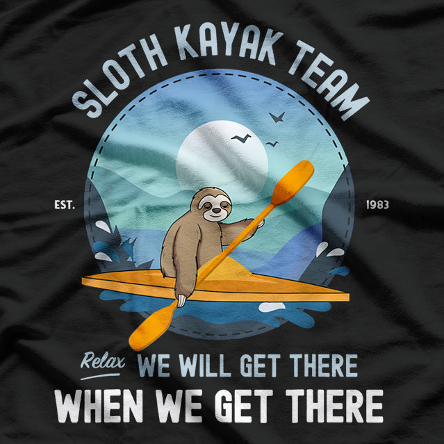 Sloth Kayak Team - Hilarious and Lazy Adventure Lover T-Shirt