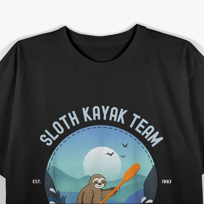 Sloth Kayak Team - Hilarious and Lazy Adventure Lover T-Shirt