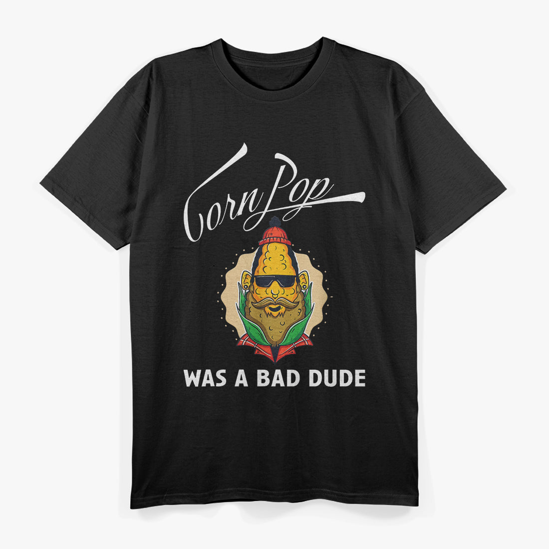 Corn Pop Was a Bad Dude: Legendary Throwback T-Shirt