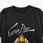 Corn Pop Was a Bad Dude: Legendary Throwback T-Shirt