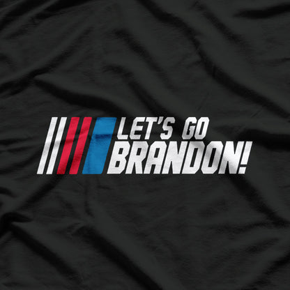 Let's Go Brandon - A Bold Political Statement T-Shirt