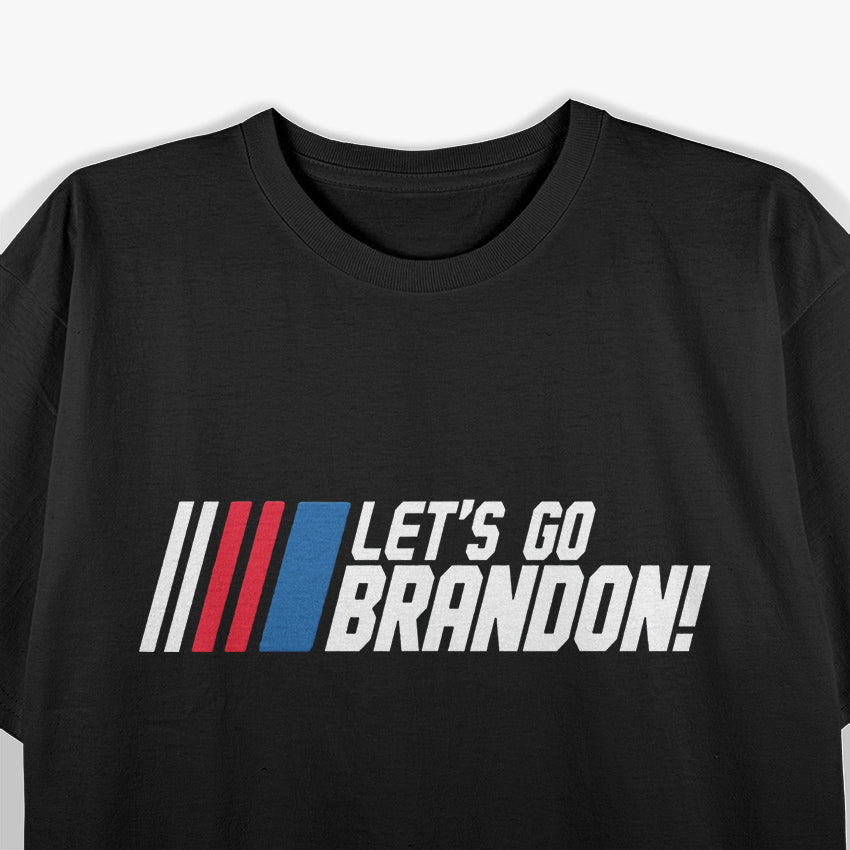 Let's Go Brandon - A Bold Political Statement T-Shirt