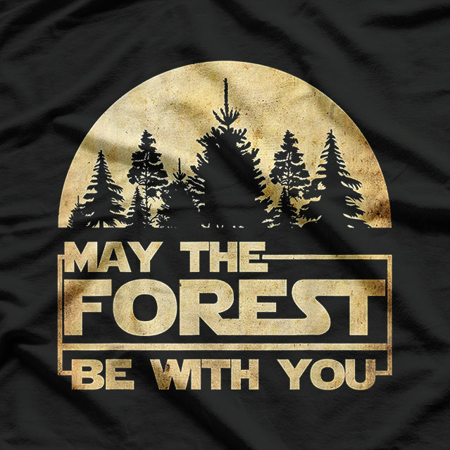 May The Forest Be With You – Nature Conservation T-Shirt