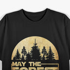 May The Forest Be With You – Nature Conservation T-Shirt