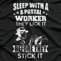 Sleep with a Postal Worker: We Deliver T-Shirt