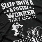 Sleep with a Postal Worker: We Deliver T-Shirt