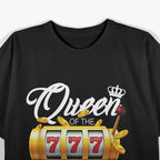 Queen of the Slot Machine – Casino & Gambling Lover T-Shirt