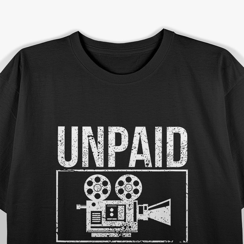 Unpaid Movie Critic Film Cinema Motion Picture Movie Buff T-Shirt